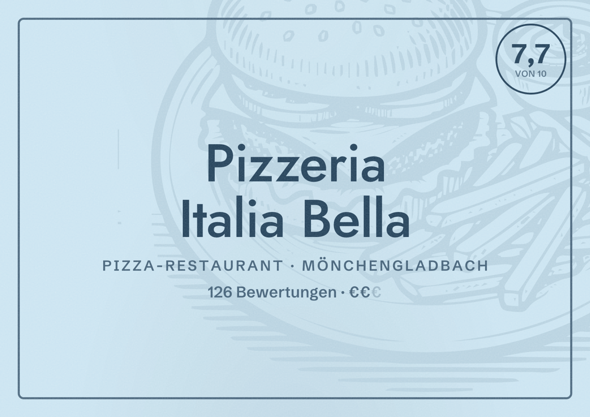 Illustriertes Poster von Pizzeria Italia Bella, Pizza-Restaurant in Mönchengladbach: Bewertung 7,7 von 10 aus 126 Bewertungen, Preisniveau €€