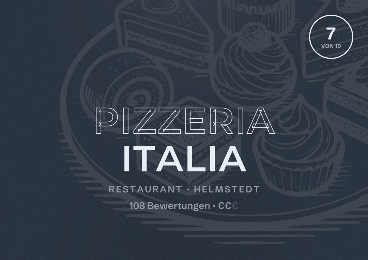 Illustriertes Poster von Pizzeria Italia, Restaurant in Helmstedt: Bewertung 7 von 10 aus 108 Bewertungen, Preisniveau €€