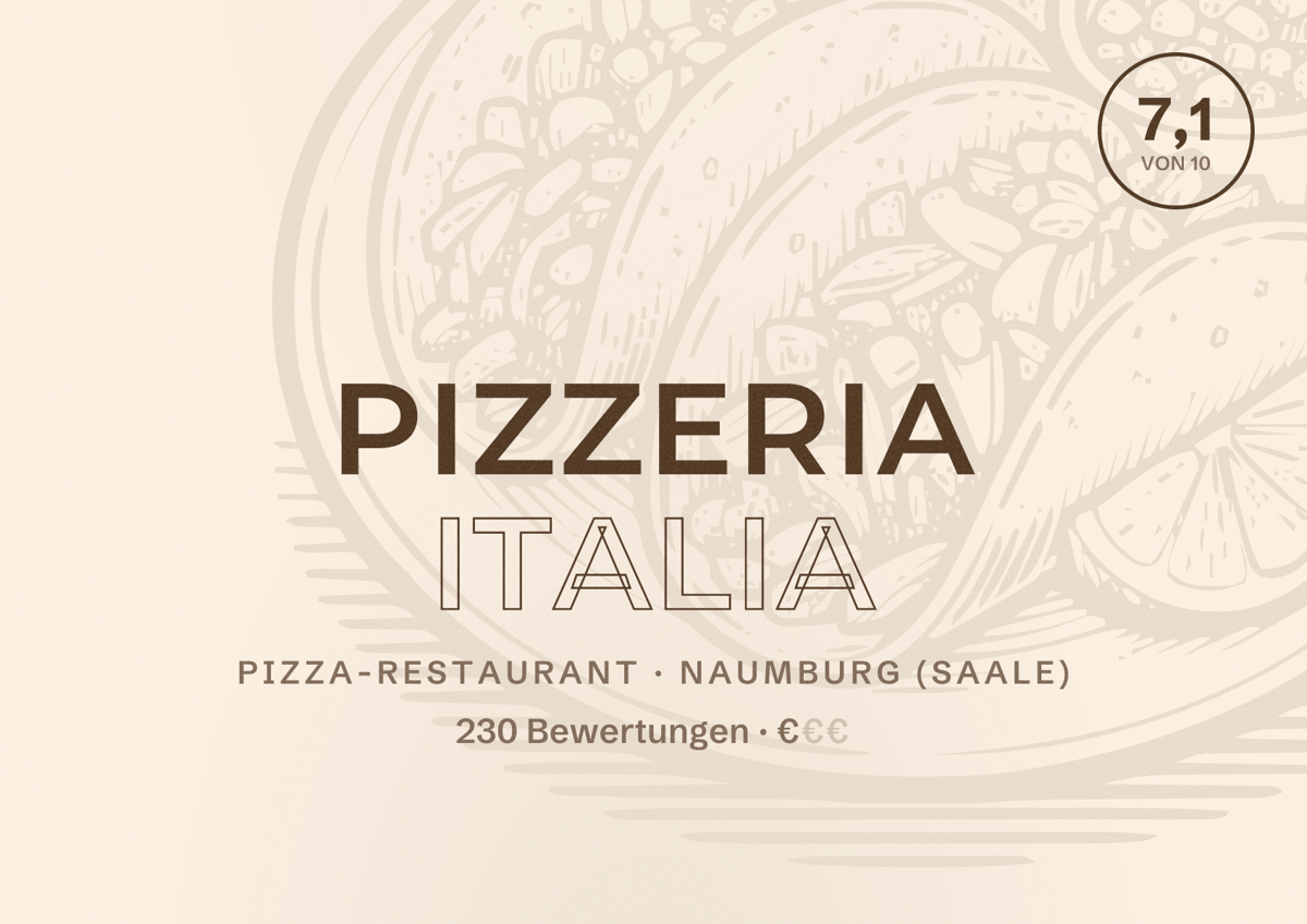 Illustriertes Poster von Pizzeria Italia, Pizza-Restaurant in Naumburg (Saale): Bewertung 7,1 von 10 aus 230 Bewertungen, Preisniveau €