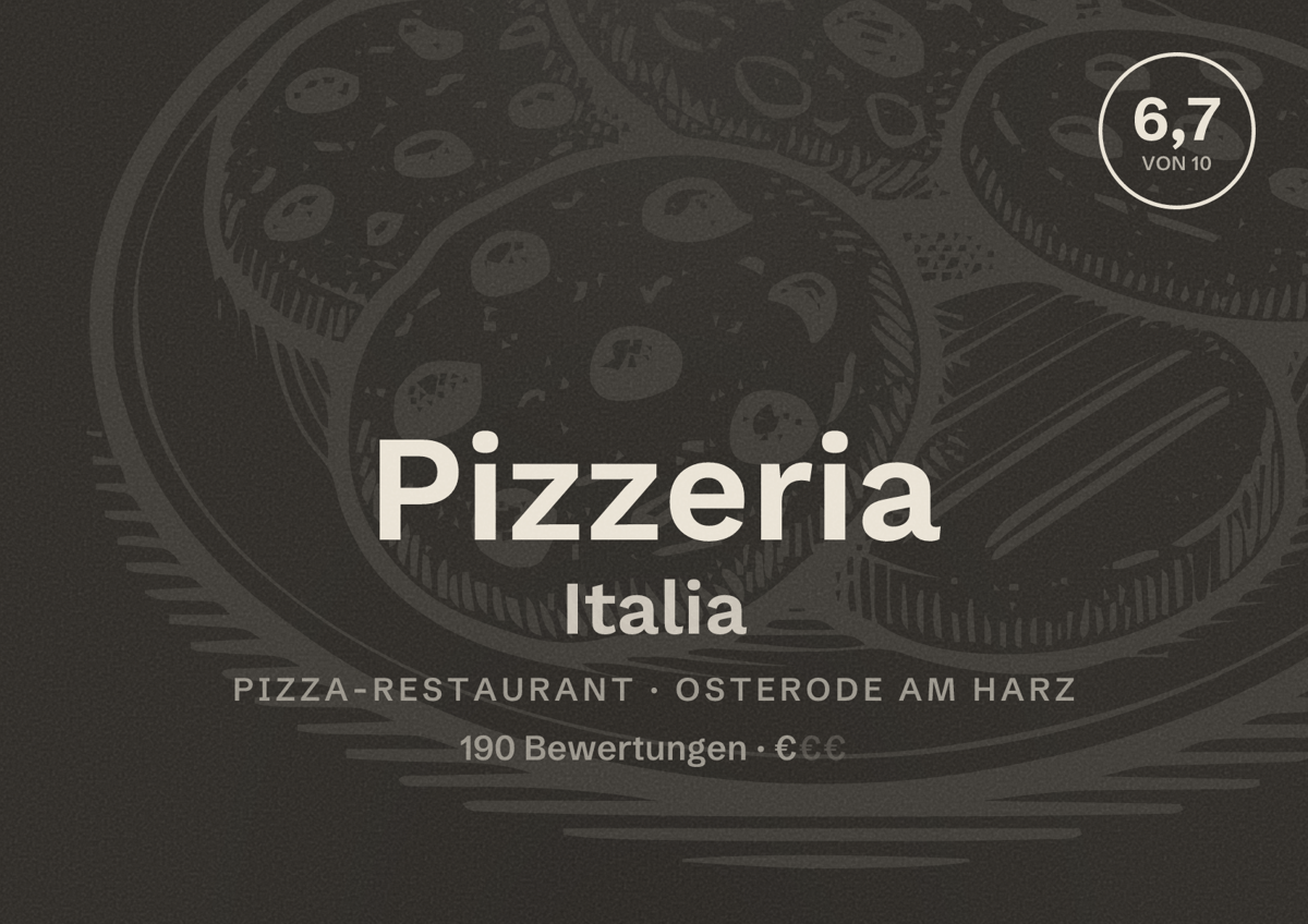Illustriertes Poster von Pizzeria Italia, Pizza-Restaurant in Osterode am Harz: Bewertung 6,7 von 10 aus 190 Bewertungen, Preisniveau €