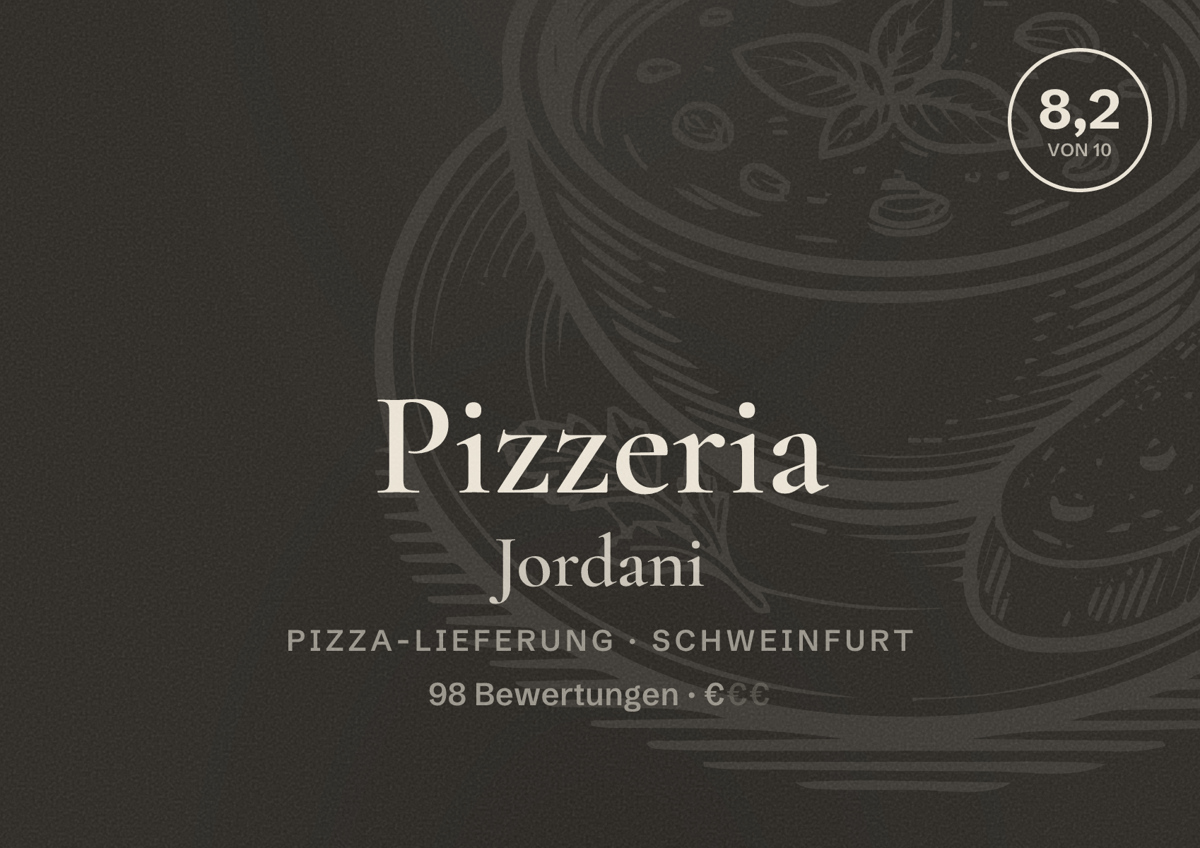 Illustriertes Poster von Pizzeria Jordani, Pizza-Lieferung in Schweinfurt: Bewertung 8,2 von 10 aus 98 Bewertungen, Preisniveau €
