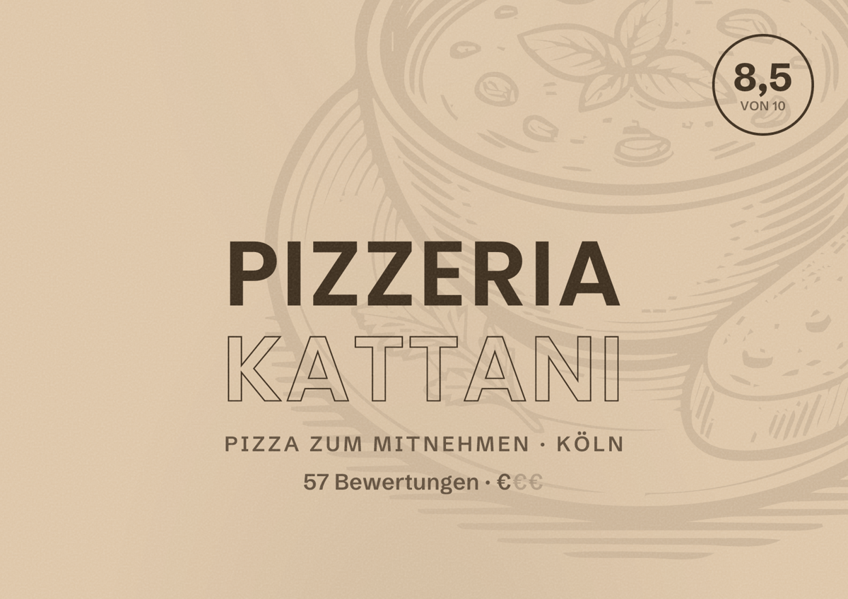 Illustriertes Poster von PIZZERIA KATTANI, Pizza zum Mitnehmen in Köln: Bewertung 8,5 von 10 aus 57 Bewertungen, Preisniveau €