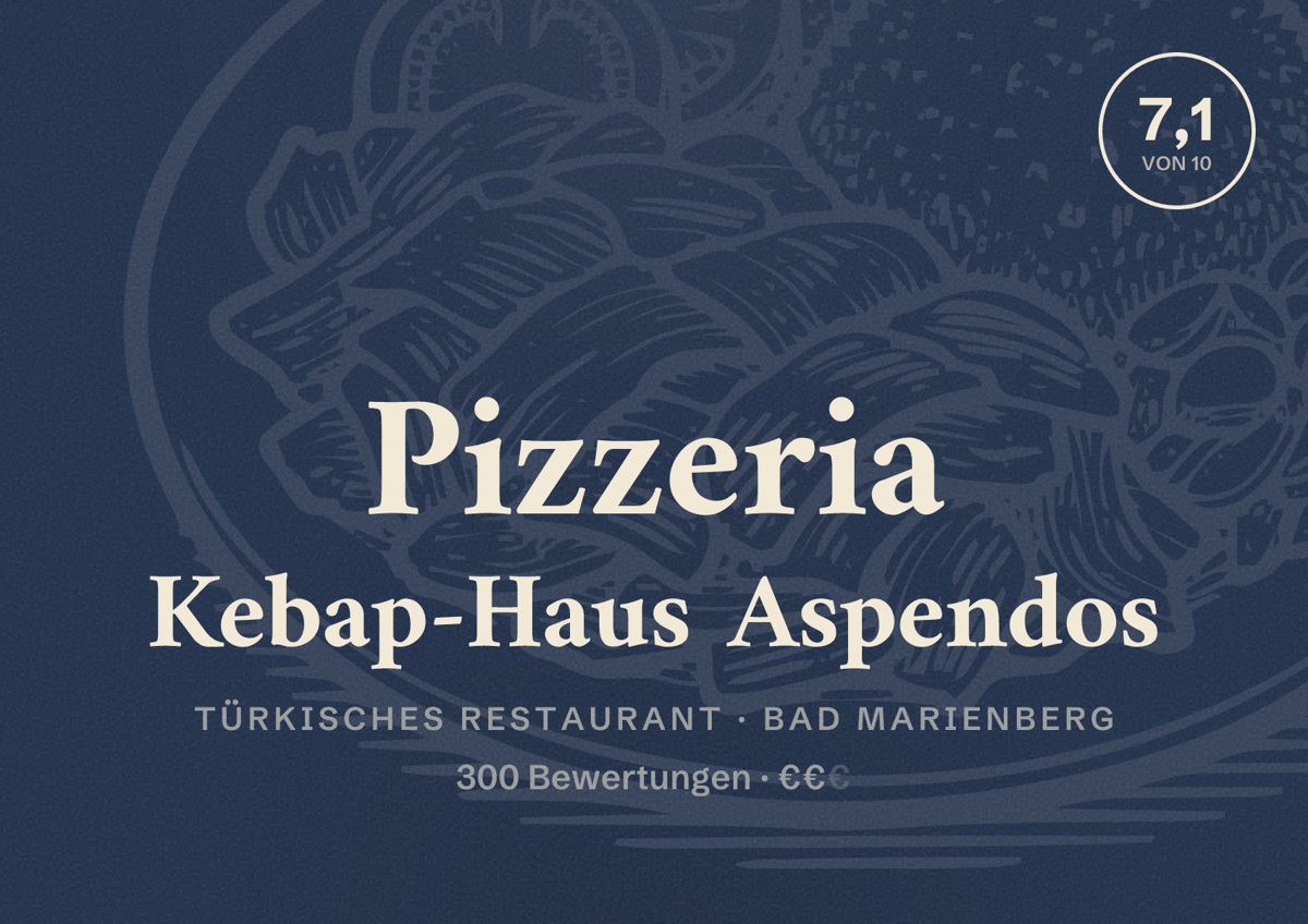 Illustriertes Poster von Pizzeria Kebap-Haus Aspendos, Türkisches Restaurant in Bad Marienberg: Bewertung 7,1 von 10 aus 300 Bewertungen, Preisniveau €€