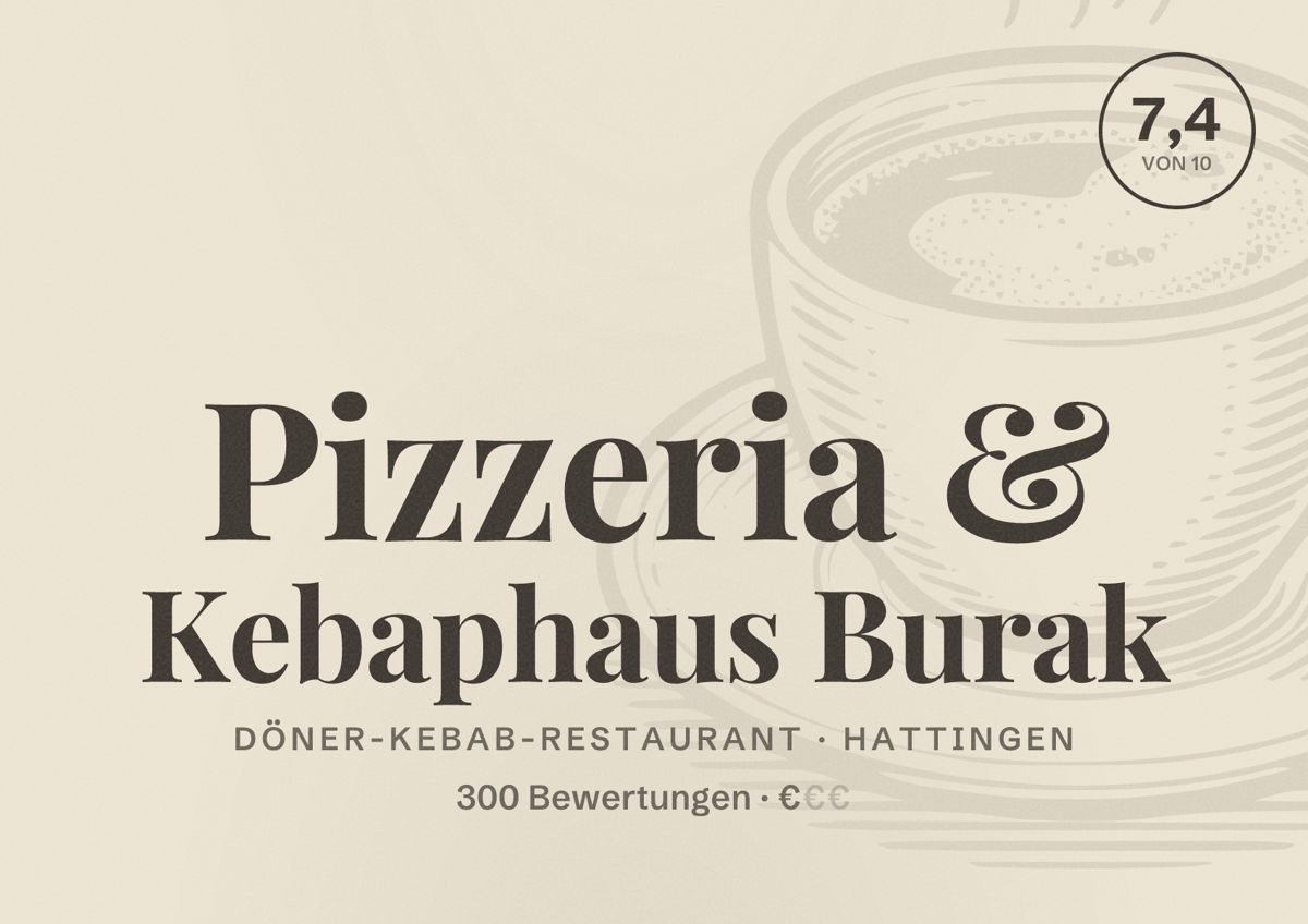 Illustriertes Poster von Pizzeria & Kebaphaus Burak, Döner-Kebab-Restaurant in Hattingen: Bewertung 7,4 von 10 aus 300 Bewertungen, Preisniveau €