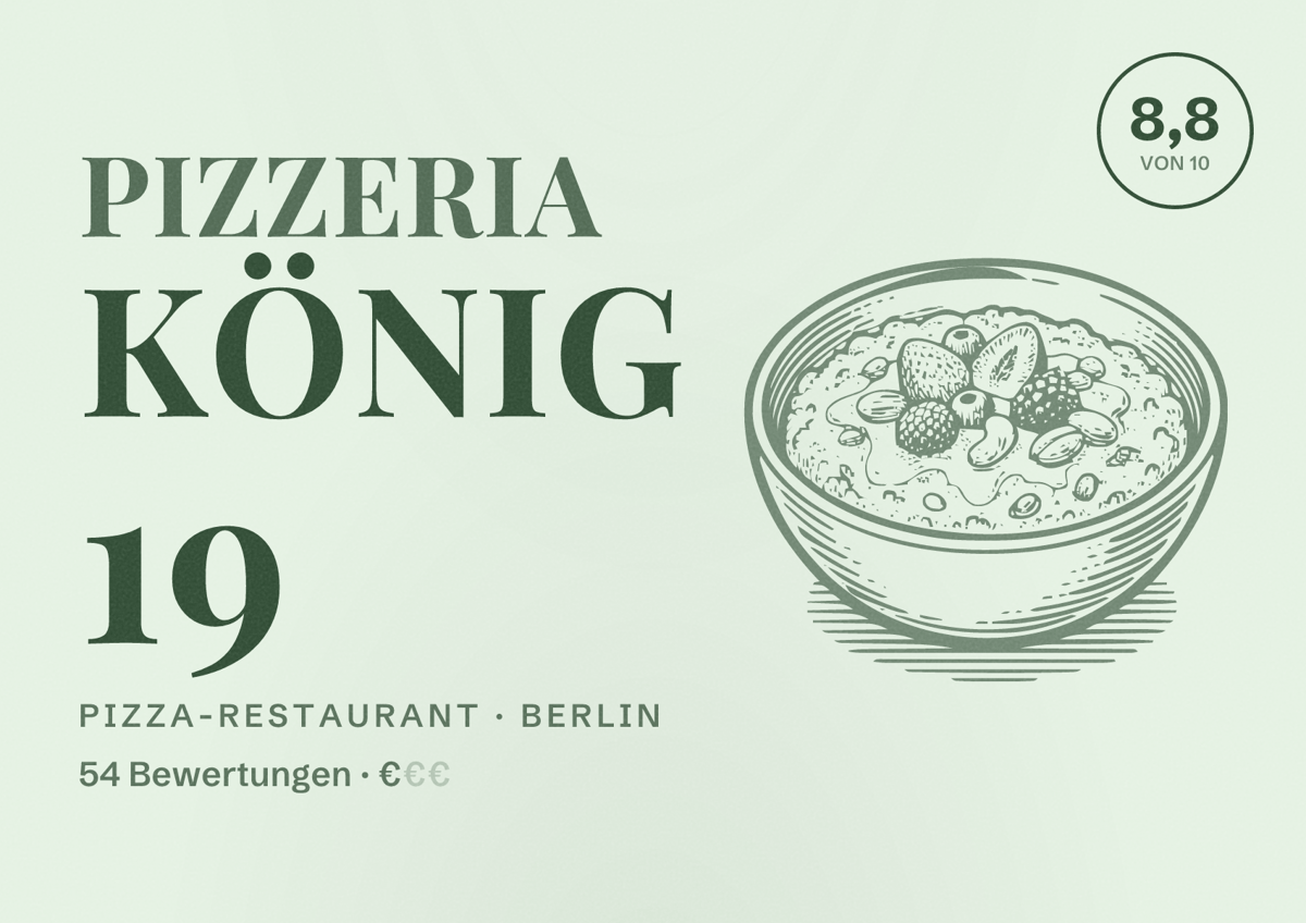 Illustriertes Poster von Pizzeria König 19, Pizza-Restaurant in Berlin: Bewertung 8,8 von 10 aus 54 Bewertungen, Preisniveau €