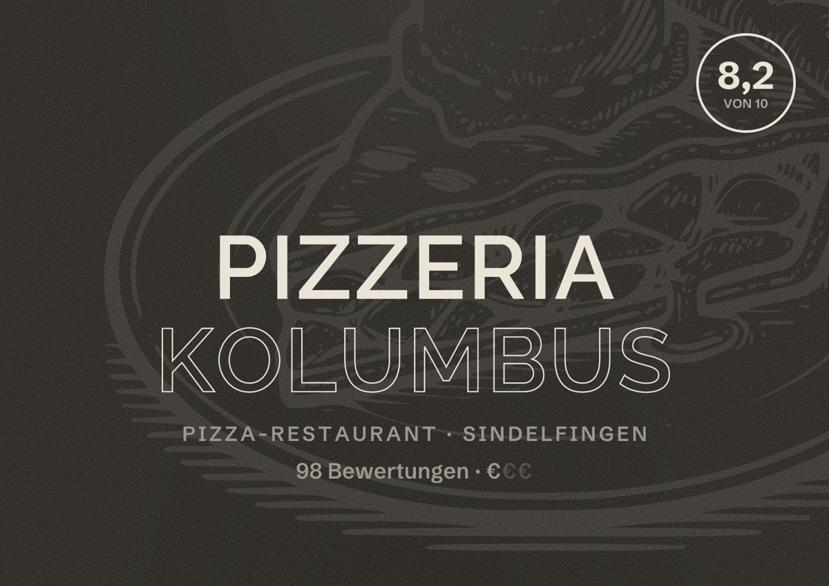 Illustriertes Poster von Pizzeria Kolumbus, Pizza-Restaurant in Sindelfingen: Bewertung 8,2 von 10 aus 98 Bewertungen, Preisniveau €