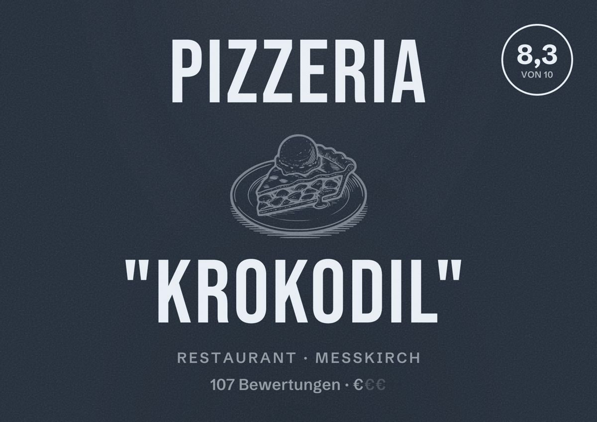 Illustriertes Poster von Pizzeria "Krokodil", Restaurant in Messkirch: Bewertung 8,3 von 10 aus 107 Bewertungen, Preisniveau €