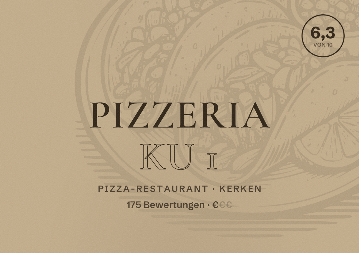 Illustriertes Poster von Pizzeria Ku 1, Pizza-Restaurant in Kerken: Bewertung 6,3 von 10 aus 175 Bewertungen, Preisniveau €
