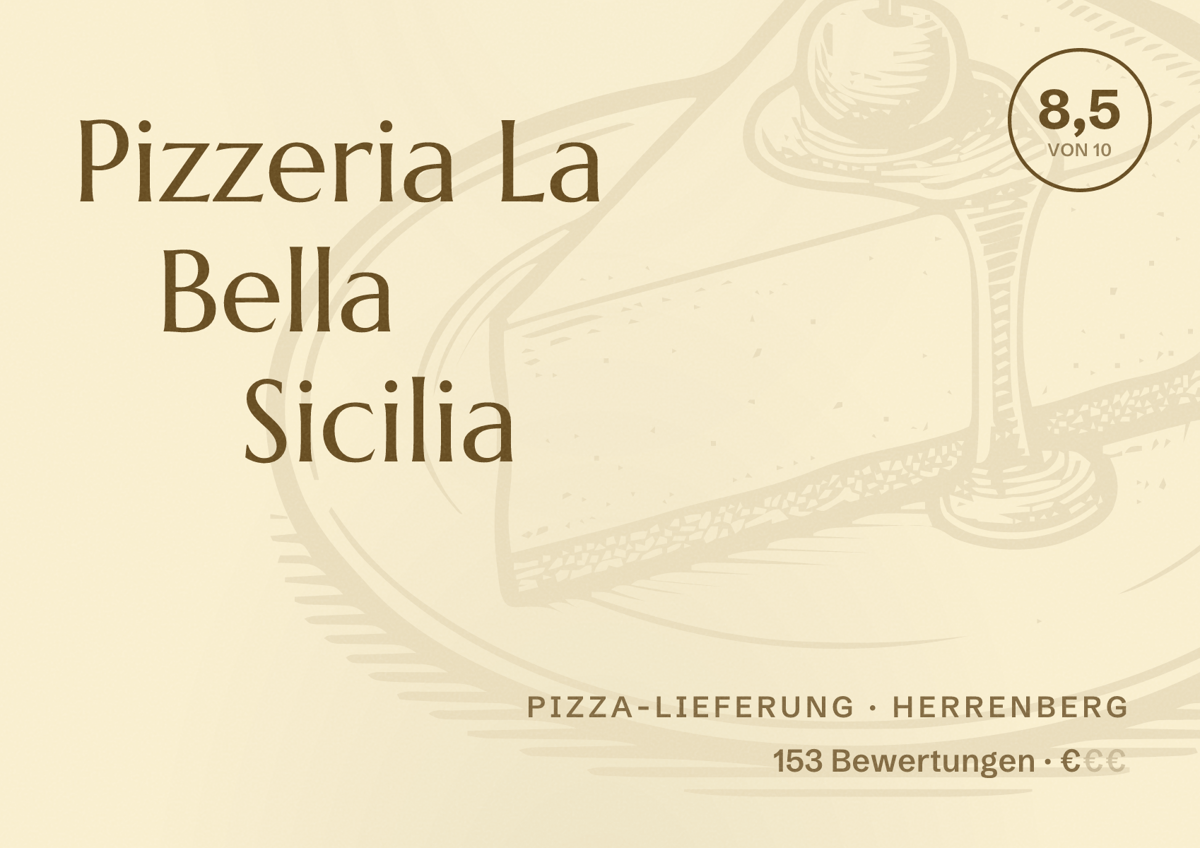 Illustriertes Poster von Pizzeria La Bella Sicilia, Pizza-Lieferung in Herrenberg: Bewertung 8,5 von 10 aus 153 Bewertungen, Preisniveau €