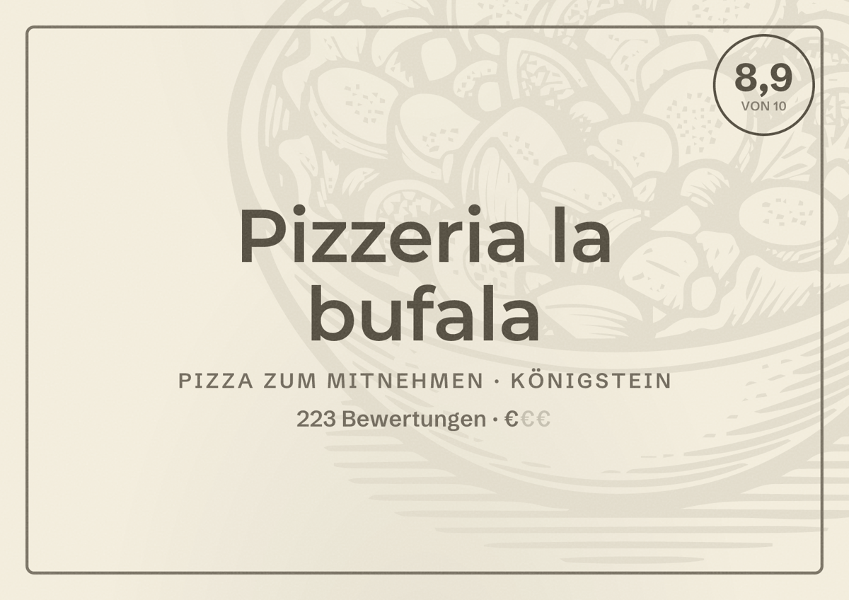 Illustriertes Poster von Pizzeria la bufala, Pizza zum Mitnehmen in Königstein: Bewertung 8,9 von 10 aus 223 Bewertungen, Preisniveau €