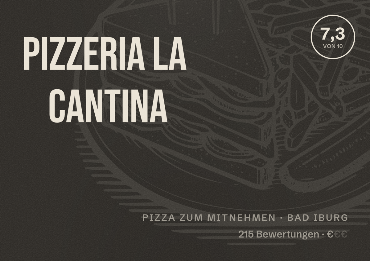 Illustriertes Poster von Pizzeria La Cantina, Pizza zum Mitnehmen in Bad Iburg: Bewertung 7,3 von 10 aus 215 Bewertungen, Preisniveau €