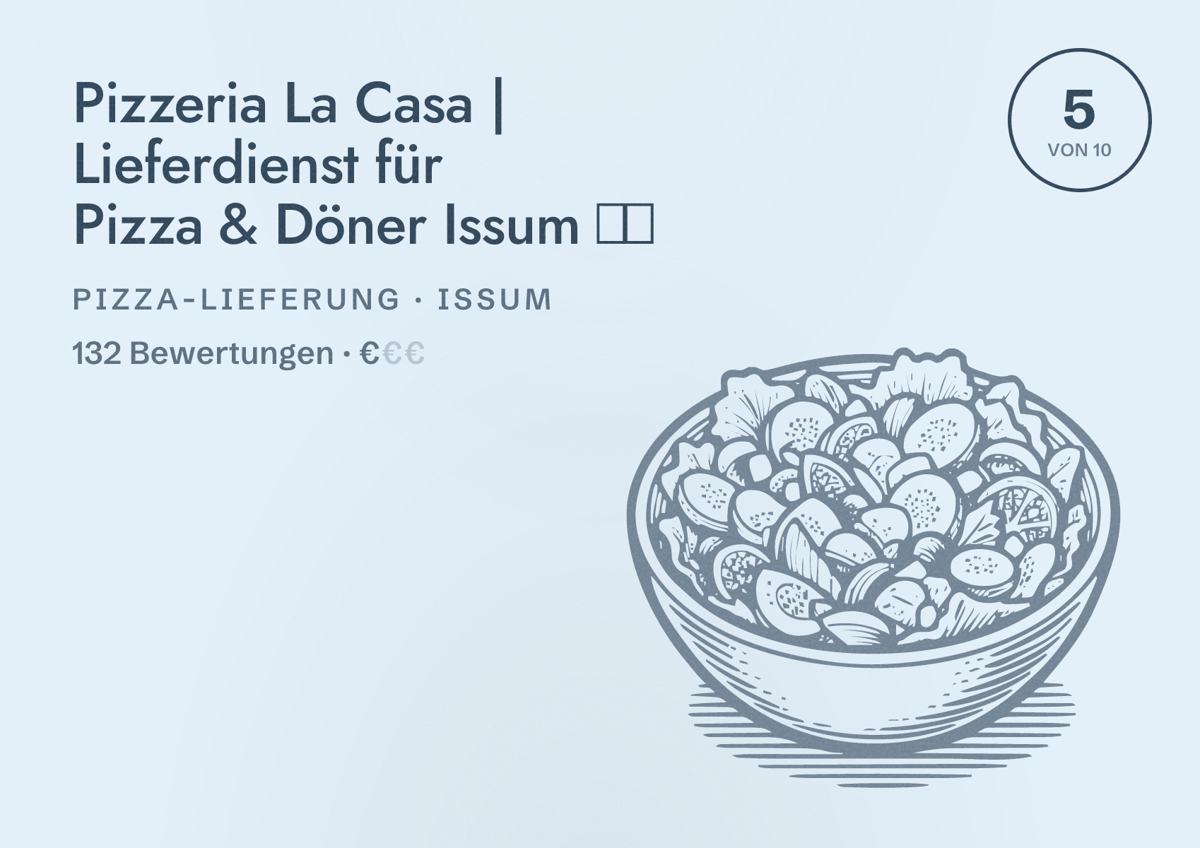 Illustriertes Poster von Pizzeria La Casa | Lieferdienst für Pizza & Döner Issum 🍕🥙, Pizza-Lieferung in Issum: Bewertung 5 von 10 aus 132 Bewertungen, Preisniveau €