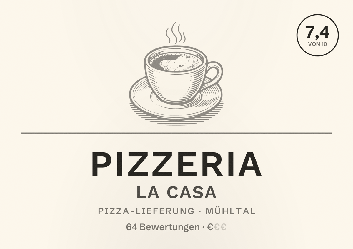 Illustriertes Poster von Pizzeria La Casa, Pizza-Lieferung in Mühltal: Bewertung 7,4 von 10 aus 64 Bewertungen, Preisniveau €