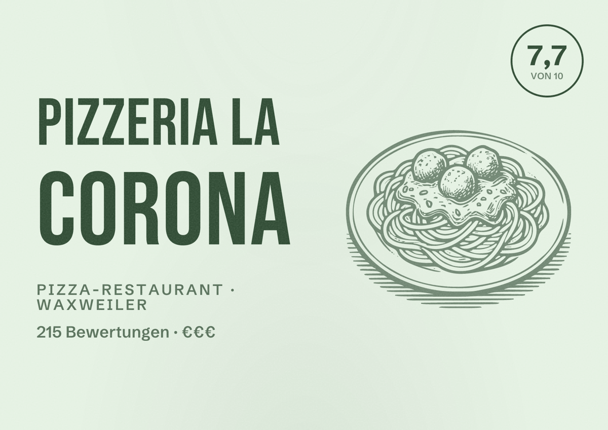 Illustriertes Poster von Pizzeria La Corona, Pizza-Restaurant in Waxweiler: Bewertung 7,7 von 10 aus 215 Bewertungen, Preisniveau €€€