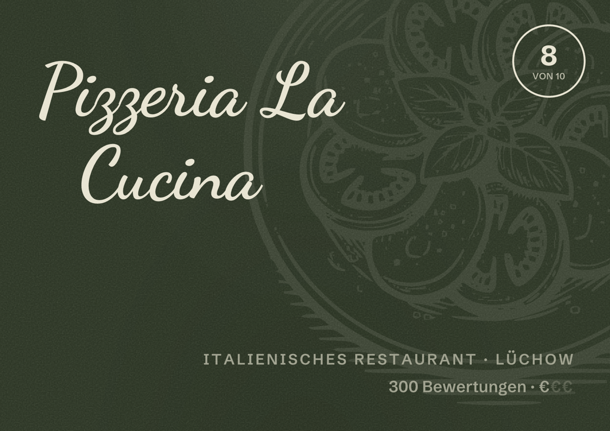 Illustriertes Poster von Pizzeria La Cucina, Italienisches Restaurant in Lüchow: Bewertung 8 von 10 aus 300 Bewertungen, Preisniveau €
