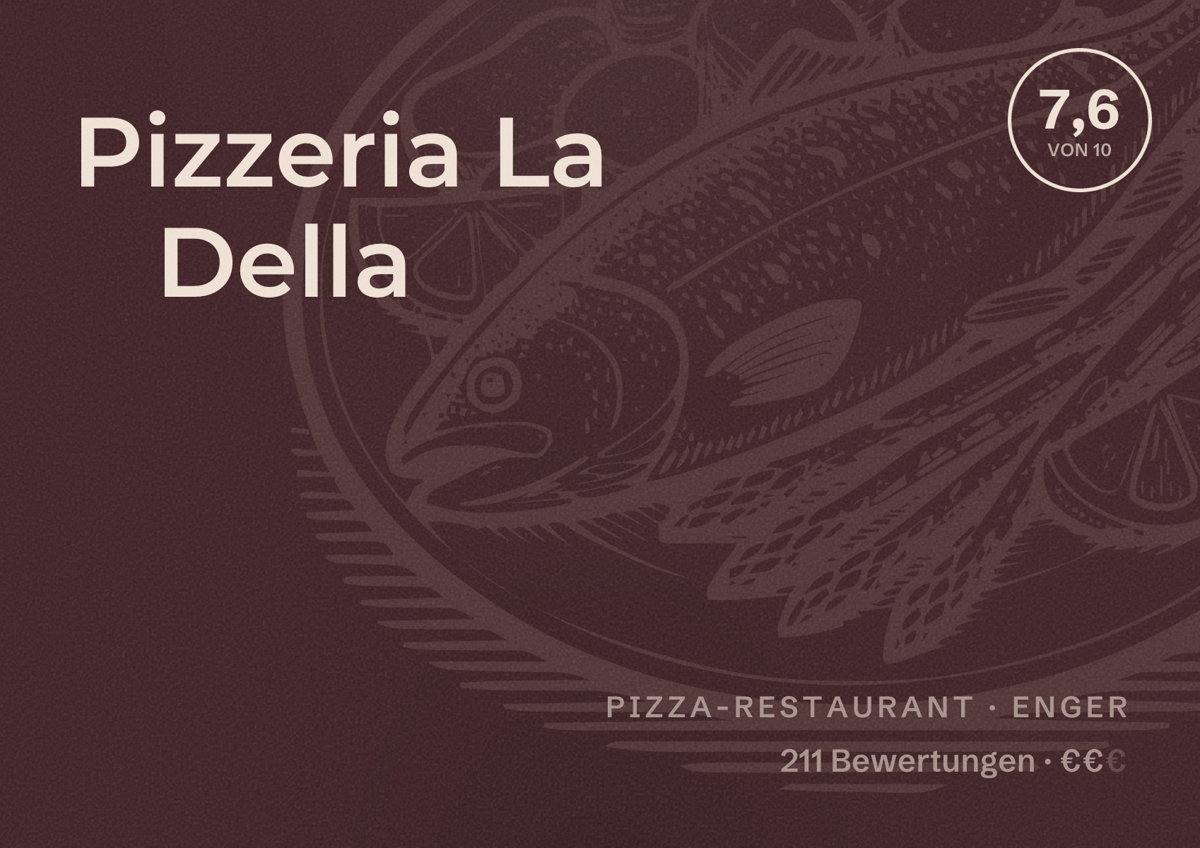 Illustriertes Poster von Pizzeria La Della, Pizza-Restaurant in Enger: Bewertung 7,6 von 10 aus 211 Bewertungen, Preisniveau €€