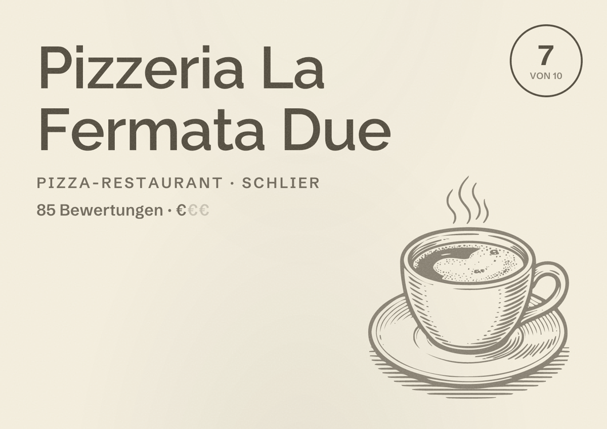 Illustriertes Poster von Pizzeria La Fermata Due, Pizza-Restaurant in Schlier: Bewertung 7 von 10 aus 85 Bewertungen, Preisniveau €