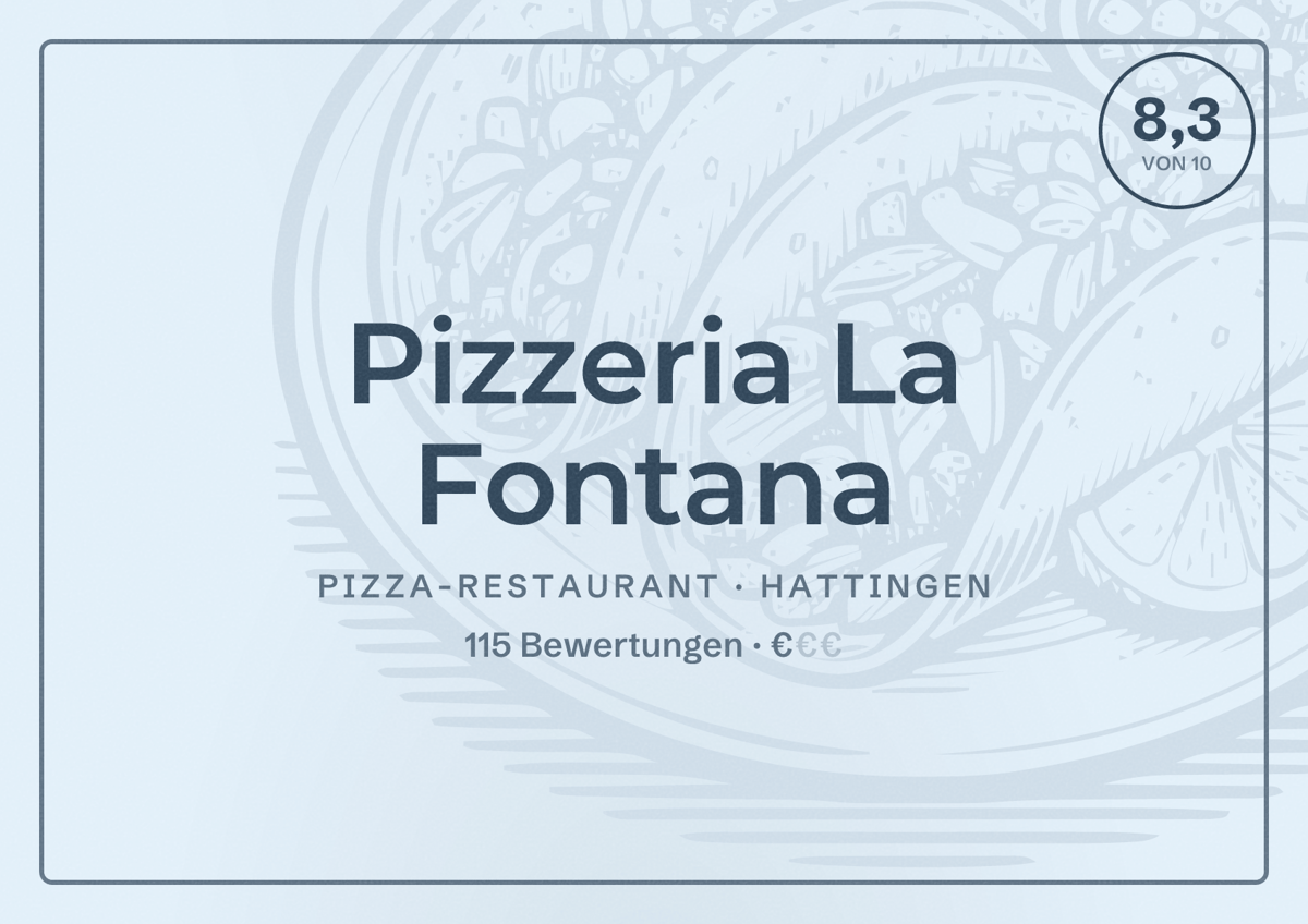Illustriertes Poster von Pizzeria La Fontana, Pizza-Restaurant in Hattingen: Bewertung 8,3 von 10 aus 115 Bewertungen, Preisniveau €