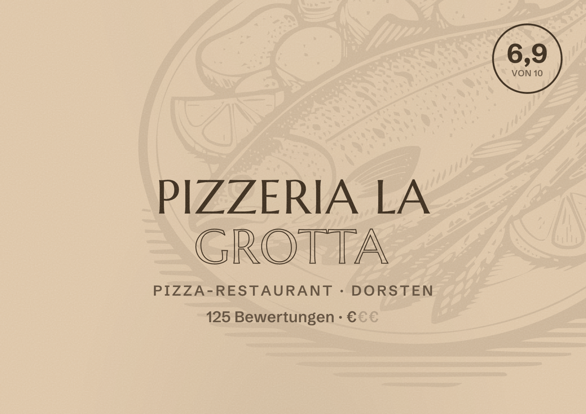 Illustriertes Poster von Pizzeria la Grotta, Pizza-Restaurant in Dorsten: Bewertung 6,9 von 10 aus 125 Bewertungen, Preisniveau €