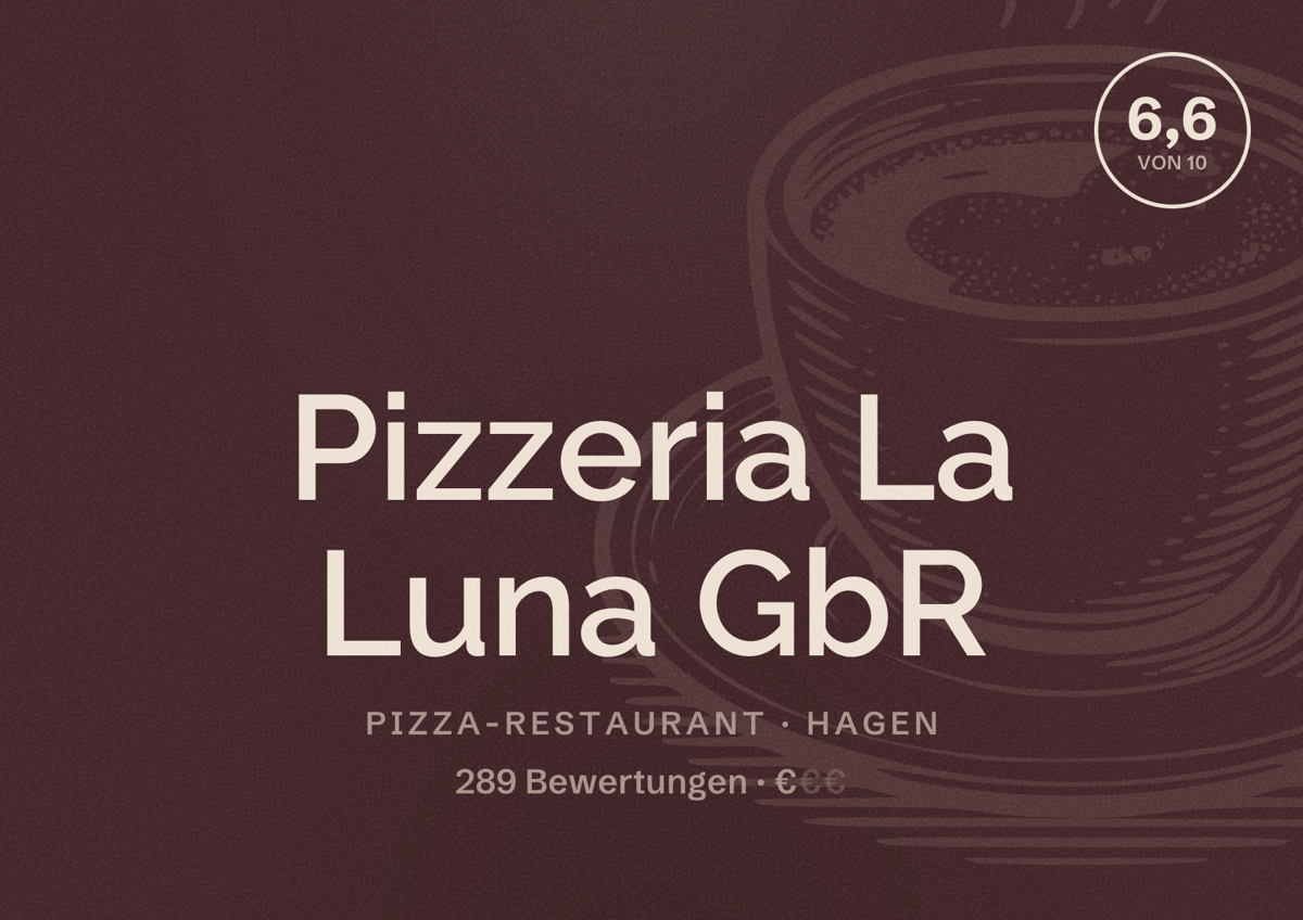 Illustriertes Poster von Pizzeria La Luna GbR, Pizza-Restaurant in Hagen: Bewertung 6,6 von 10 aus 289 Bewertungen, Preisniveau €