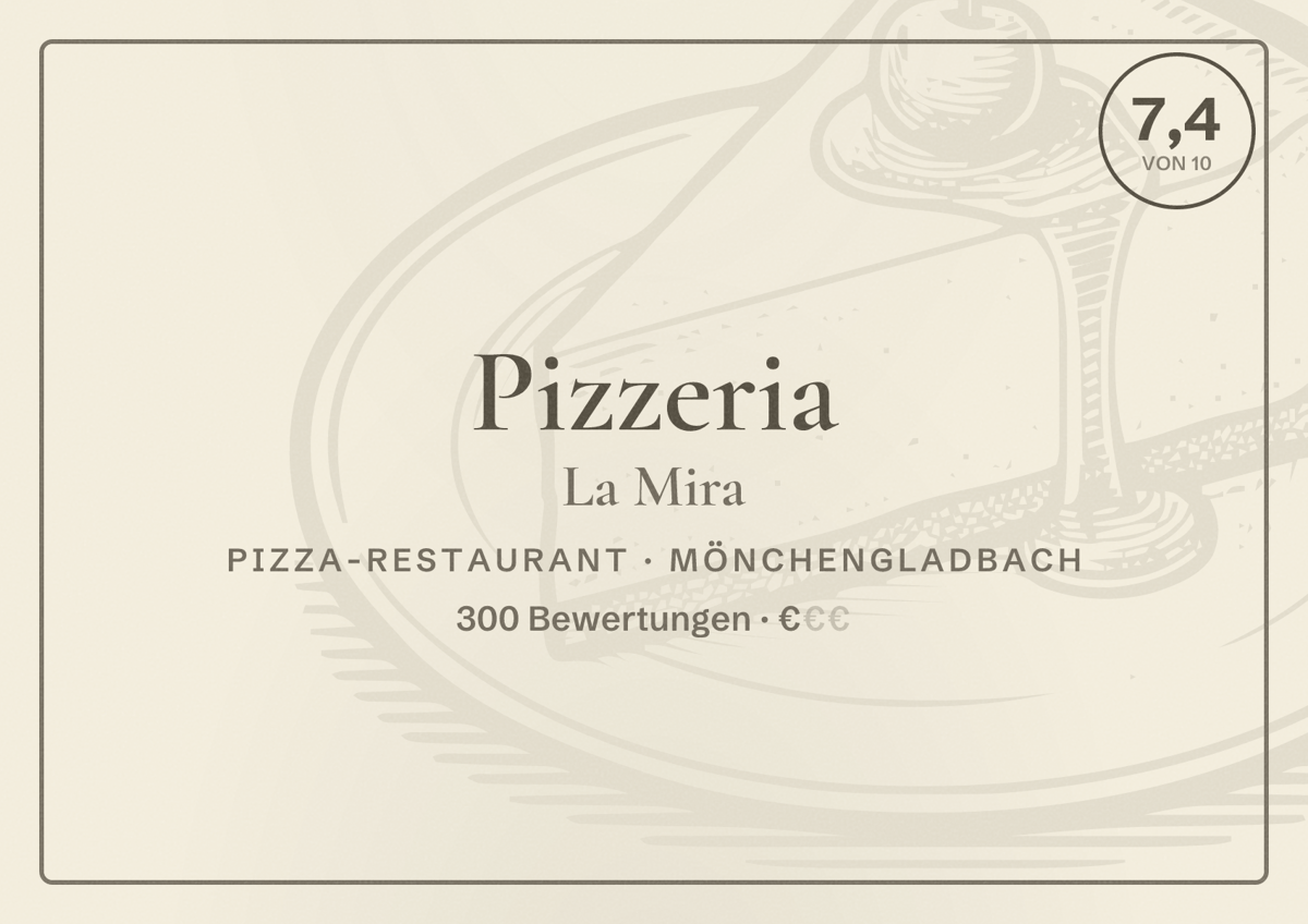 Illustriertes Poster von Pizzeria La Mira, Pizza-Restaurant in Mönchengladbach: Bewertung 7,4 von 10 aus 300 Bewertungen, Preisniveau €