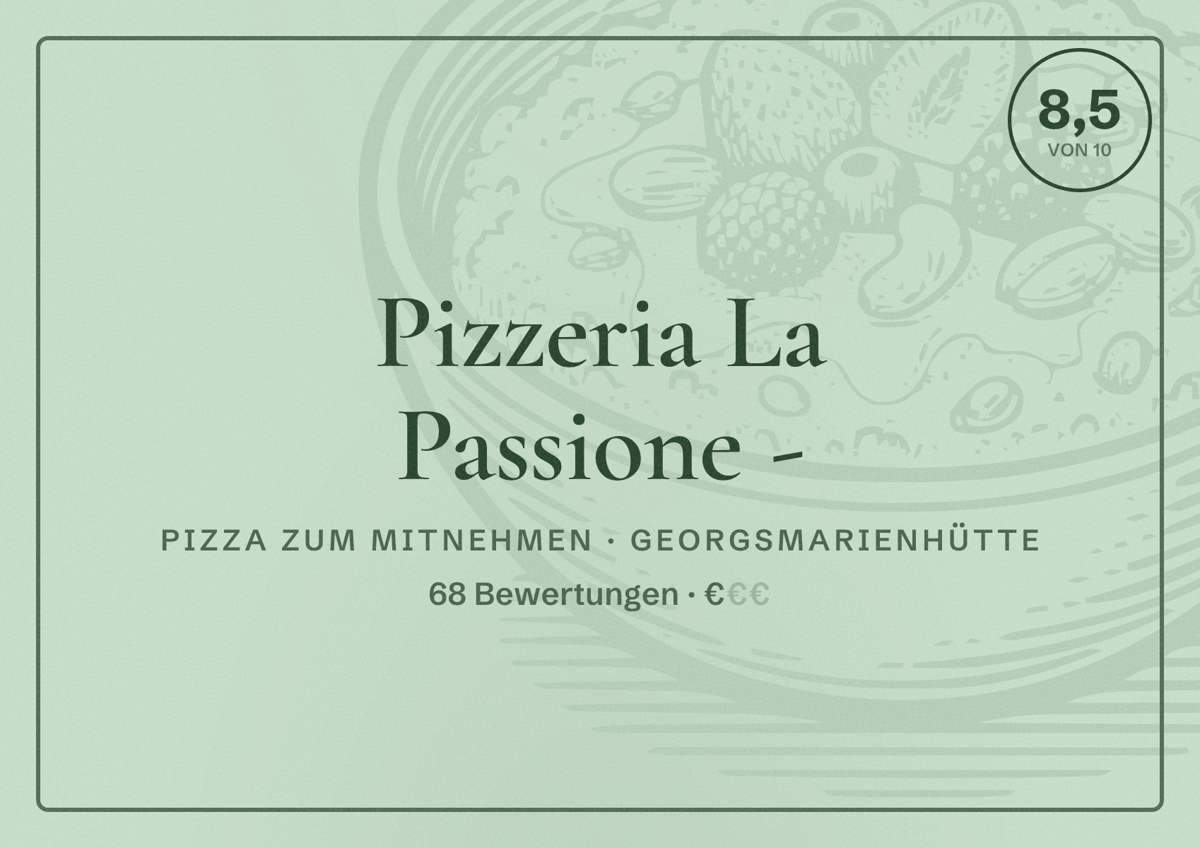 Illustriertes Poster von Pizzeria La Passione -, Pizza zum Mitnehmen in Georgsmarienhütte: Bewertung 8,5 von 10 aus 68 Bewertungen, Preisniveau €