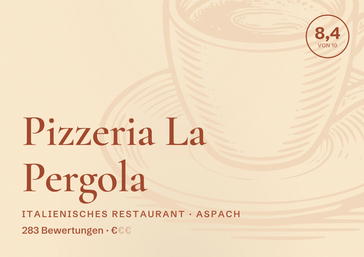 Illustriertes Poster von Pizzeria La Pergola, Italienisches Restaurant in Aspach: Bewertung 8,4 von 10 aus 283 Bewertungen, Preisniveau €