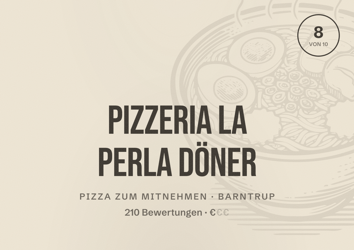 Illustriertes Poster von Pizzeria La Perla Döner, Pizza zum Mitnehmen in Barntrup: Bewertung 8 von 10 aus 210 Bewertungen, Preisniveau €