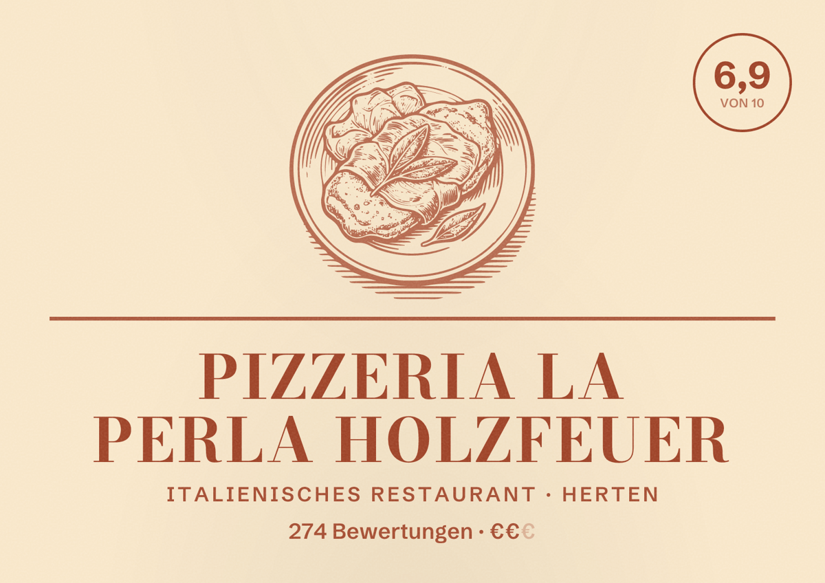 Illustriertes Poster von Pizzeria la Perla Holzfeuer, Italienisches Restaurant in Herten: Bewertung 6,9 von 10 aus 274 Bewertungen, Preisniveau €€
