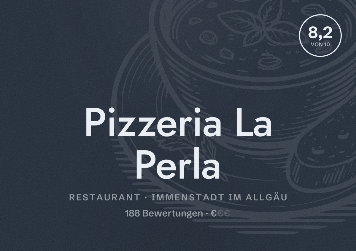 Illustriertes Poster von Pizzeria La Perla, Restaurant in Immenstadt im Allgäu: Bewertung 8,2 von 10 aus 188 Bewertungen, Preisniveau €