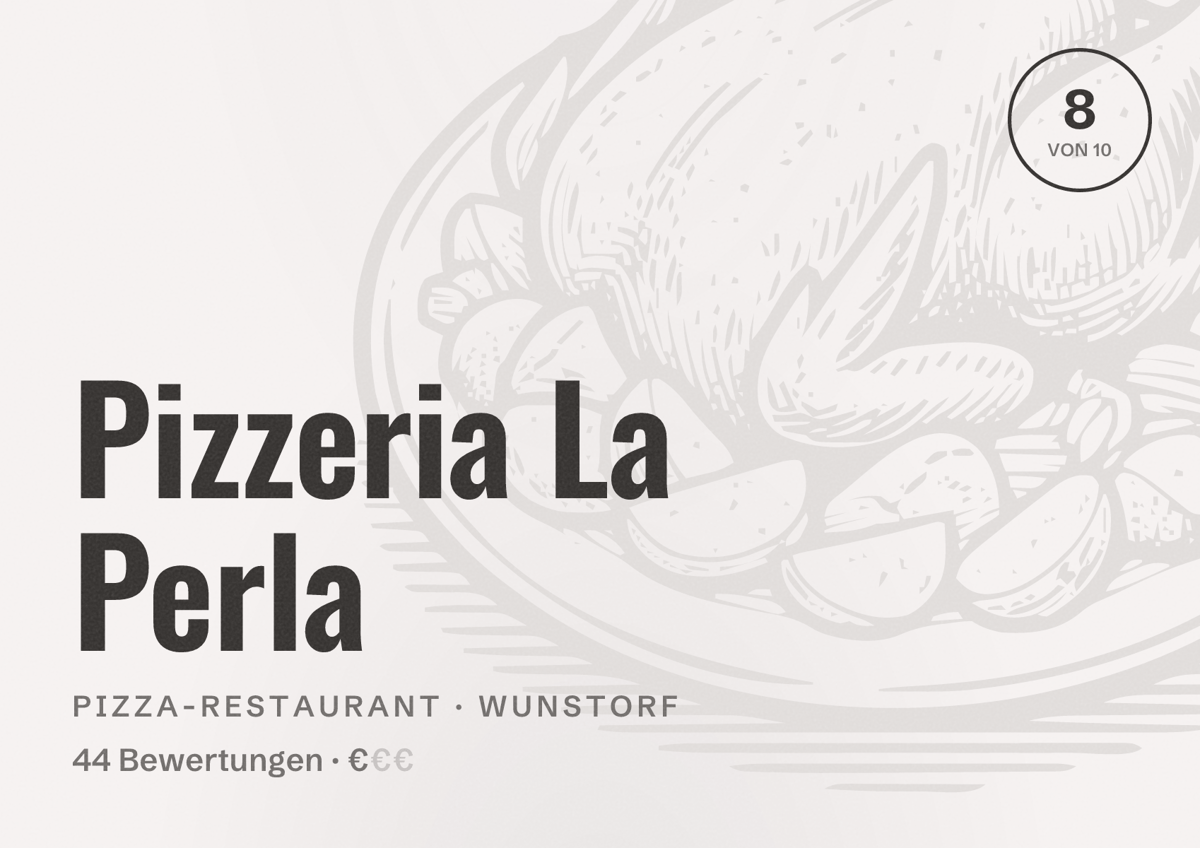 Illustriertes Poster von Pizzeria La Perla, Pizza-Restaurant in Wunstorf: Bewertung 8 von 10 aus 44 Bewertungen, Preisniveau €