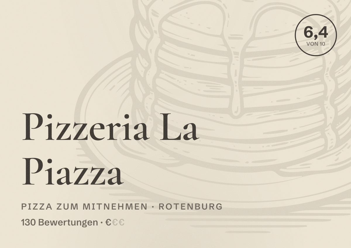 Illustriertes Poster von Pizzeria La Piazza, Pizza zum Mitnehmen in Rotenburg: Bewertung 6,4 von 10 aus 130 Bewertungen, Preisniveau €