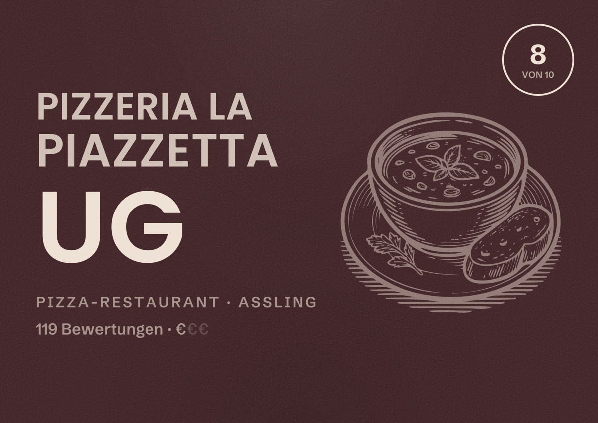 Illustriertes Poster von Pizzeria La Piazzetta UG, Pizza-Restaurant in Aßling: Bewertung 8 von 10 aus 119 Bewertungen, Preisniveau €