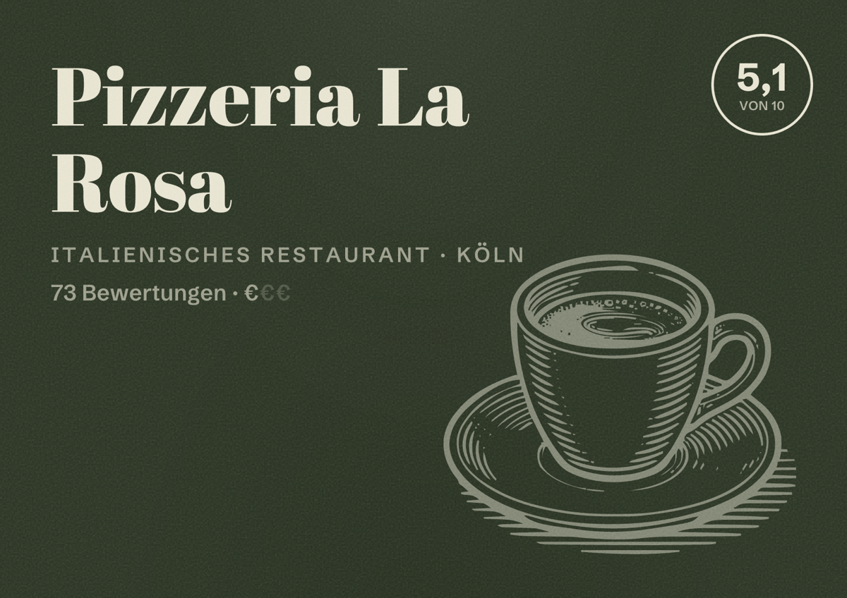 Illustriertes Poster von Pizzeria La Rosa, Italienisches Restaurant in Köln: Bewertung 5,1 von 10 aus 73 Bewertungen, Preisniveau €