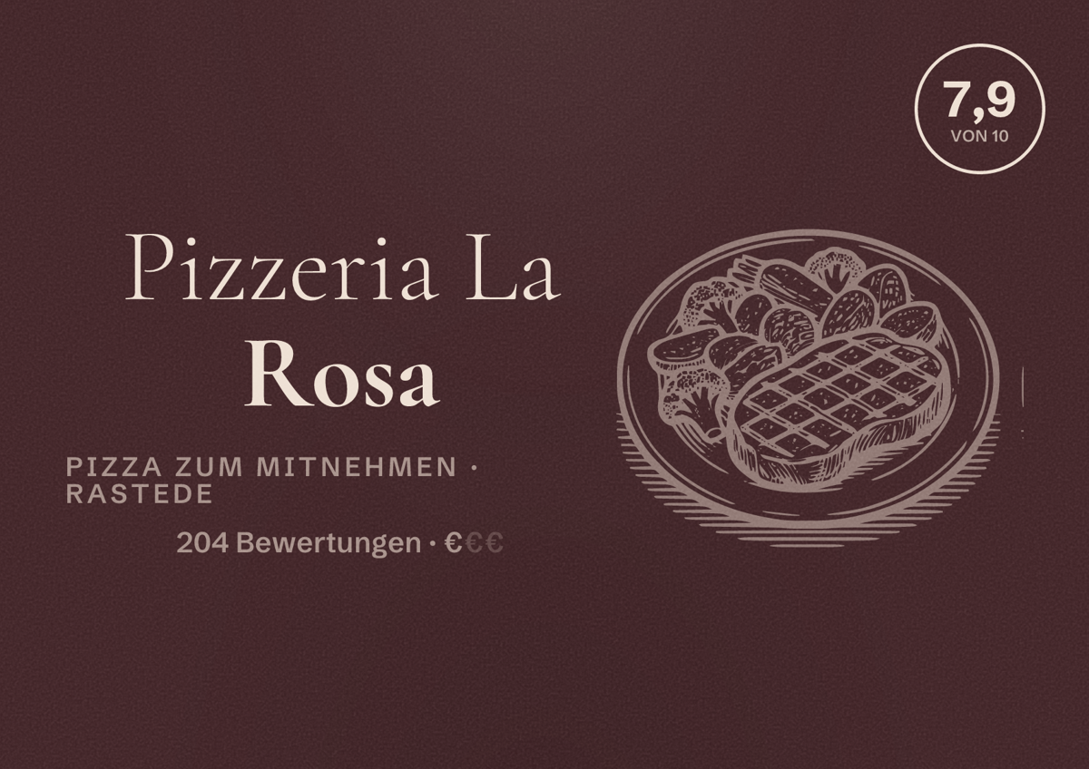 Illustriertes Poster von Pizzeria La Rosa, Pizza zum Mitnehmen in Rastede: Bewertung 7,9 von 10 aus 204 Bewertungen, Preisniveau €