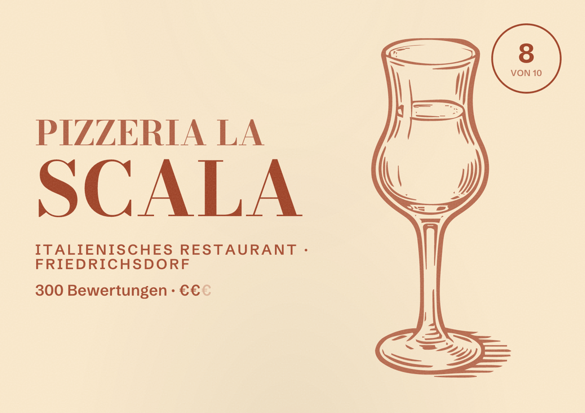 Illustriertes Poster von Pizzeria La Scala, Italienisches Restaurant in Friedrichsdorf: Bewertung 8 von 10 aus 300 Bewertungen, Preisniveau €€