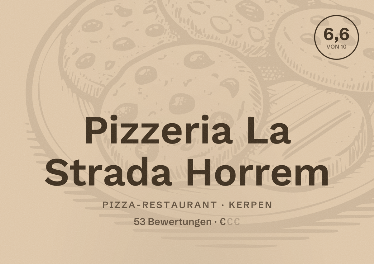 Illustriertes Poster von Pizzeria La Strada Horrem, Pizza-Restaurant in Kerpen: Bewertung 6,6 von 10 aus 53 Bewertungen, Preisniveau €