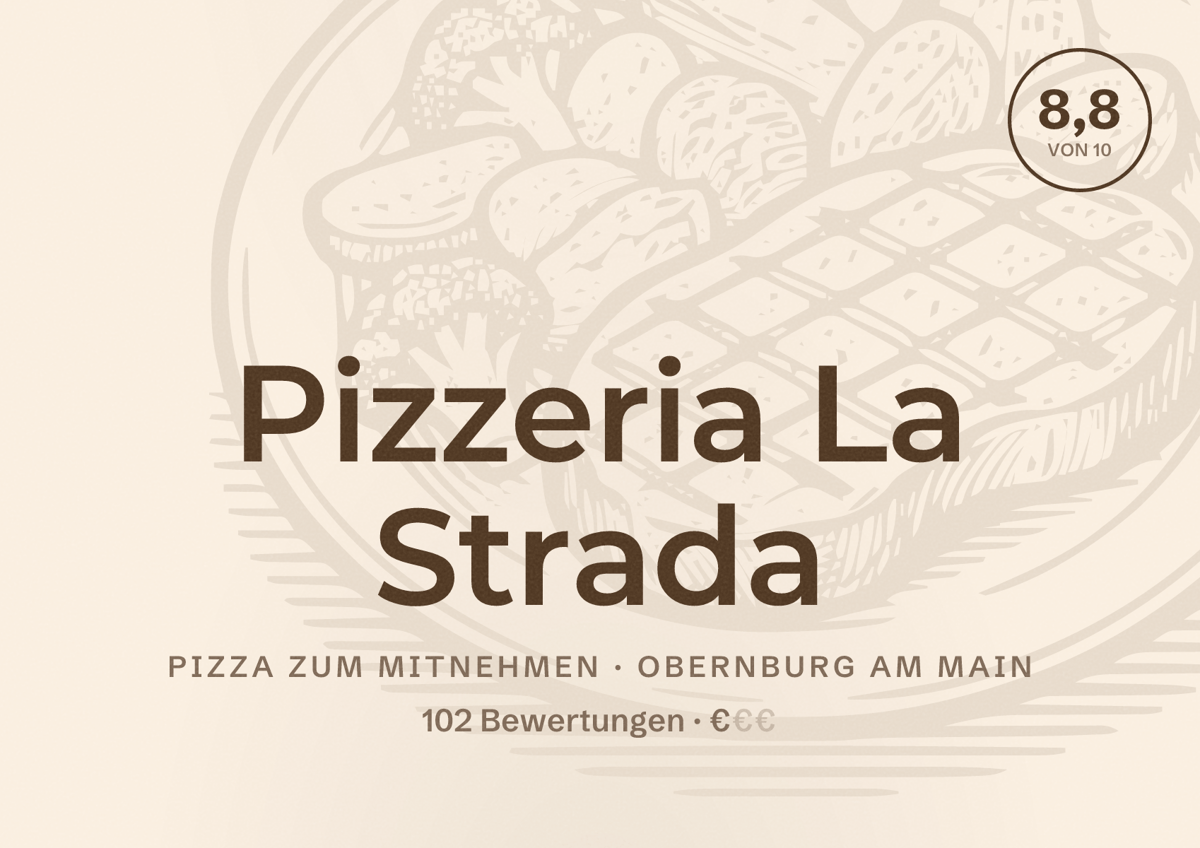 Illustriertes Poster von Pizzeria La Strada, Pizza zum Mitnehmen in Obernburg am Main: Bewertung 8,8 von 10 aus 102 Bewertungen, Preisniveau €