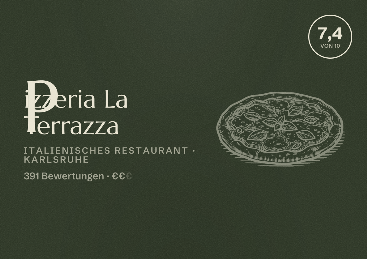 Illustriertes Poster von Pizzeria La Terrazza, Italienisches Restaurant in Karlsruhe: Bewertung 7,4 von 10 aus 391 Bewertungen, Preisniveau €€