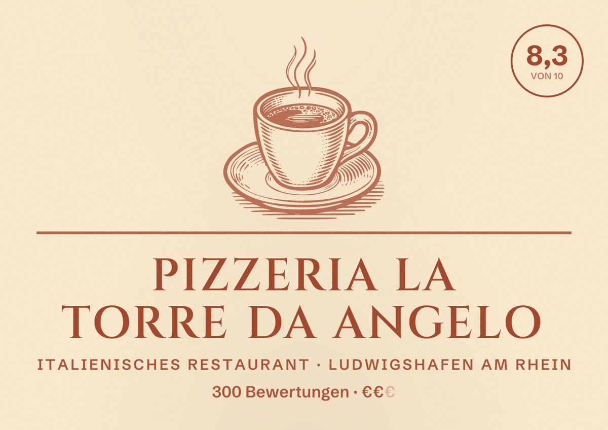Illustriertes Poster von Pizzeria La Torre Da Angelo, Italienisches Restaurant in Ludwigshafen am Rhein: Bewertung 8,3 von 10 aus 300 Bewertungen, Preisniveau €€