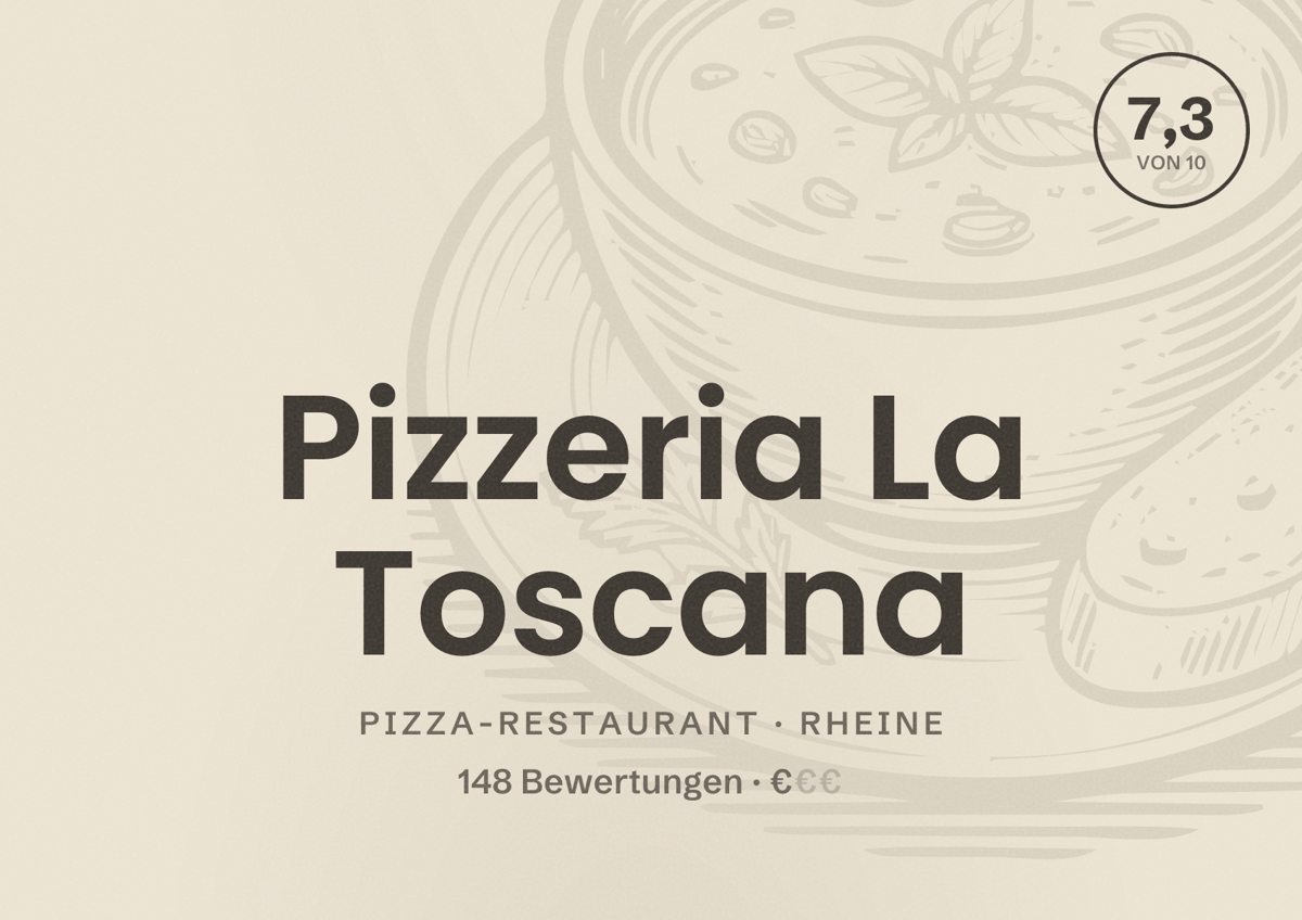 Illustriertes Poster von Pizzeria La Toscana, Pizza-Restaurant in Rheine: Bewertung 7,3 von 10 aus 148 Bewertungen, Preisniveau €