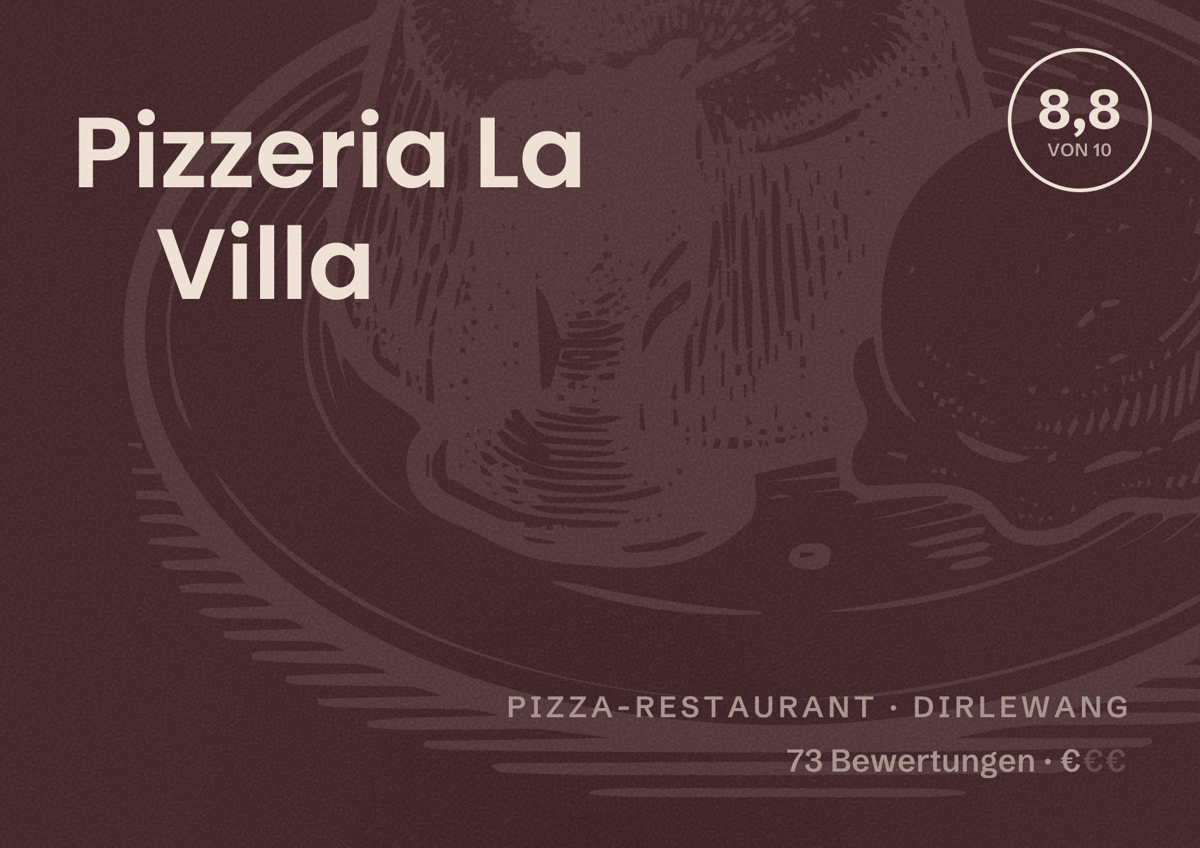 Illustriertes Poster von Pizzeria La Villa, Pizza-Restaurant in Dirlewang: Bewertung 8,8 von 10 aus 73 Bewertungen, Preisniveau €
