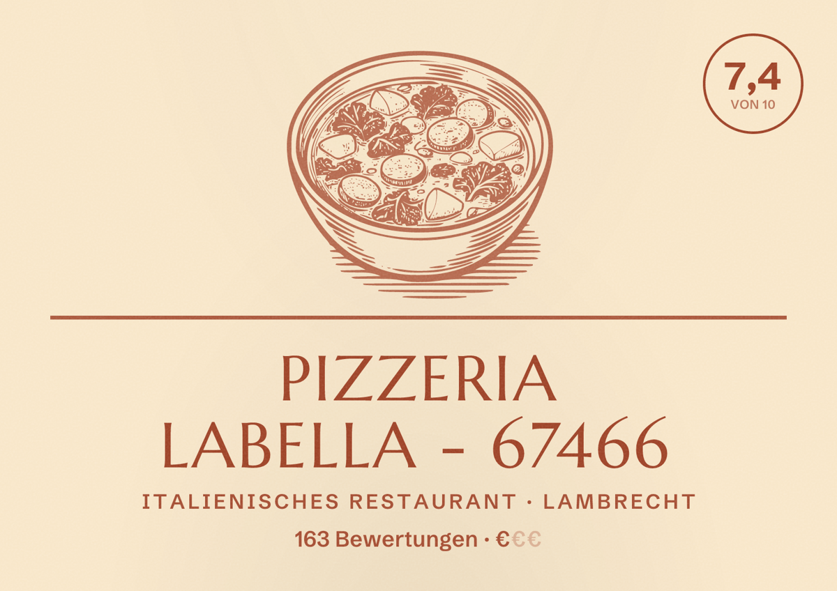 Illustriertes Poster von Pizzeria Labella - 67466, Italienisches Restaurant in Lambrecht: Bewertung 7,4 von 10 aus 163 Bewertungen, Preisniveau €
