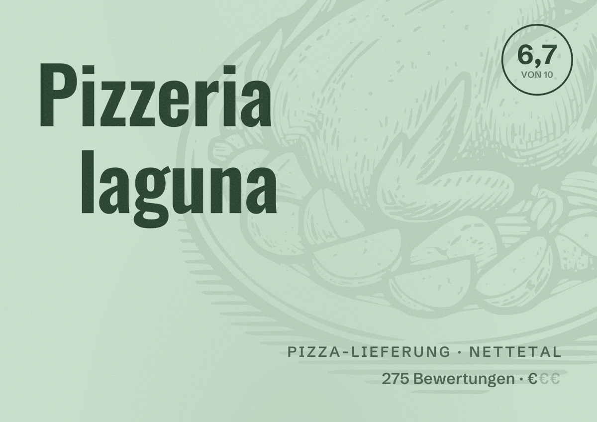 Illustriertes Poster von Pizzeria laguna, Pizza-Lieferung in Nettetal: Bewertung 6,7 von 10 aus 275 Bewertungen, Preisniveau €