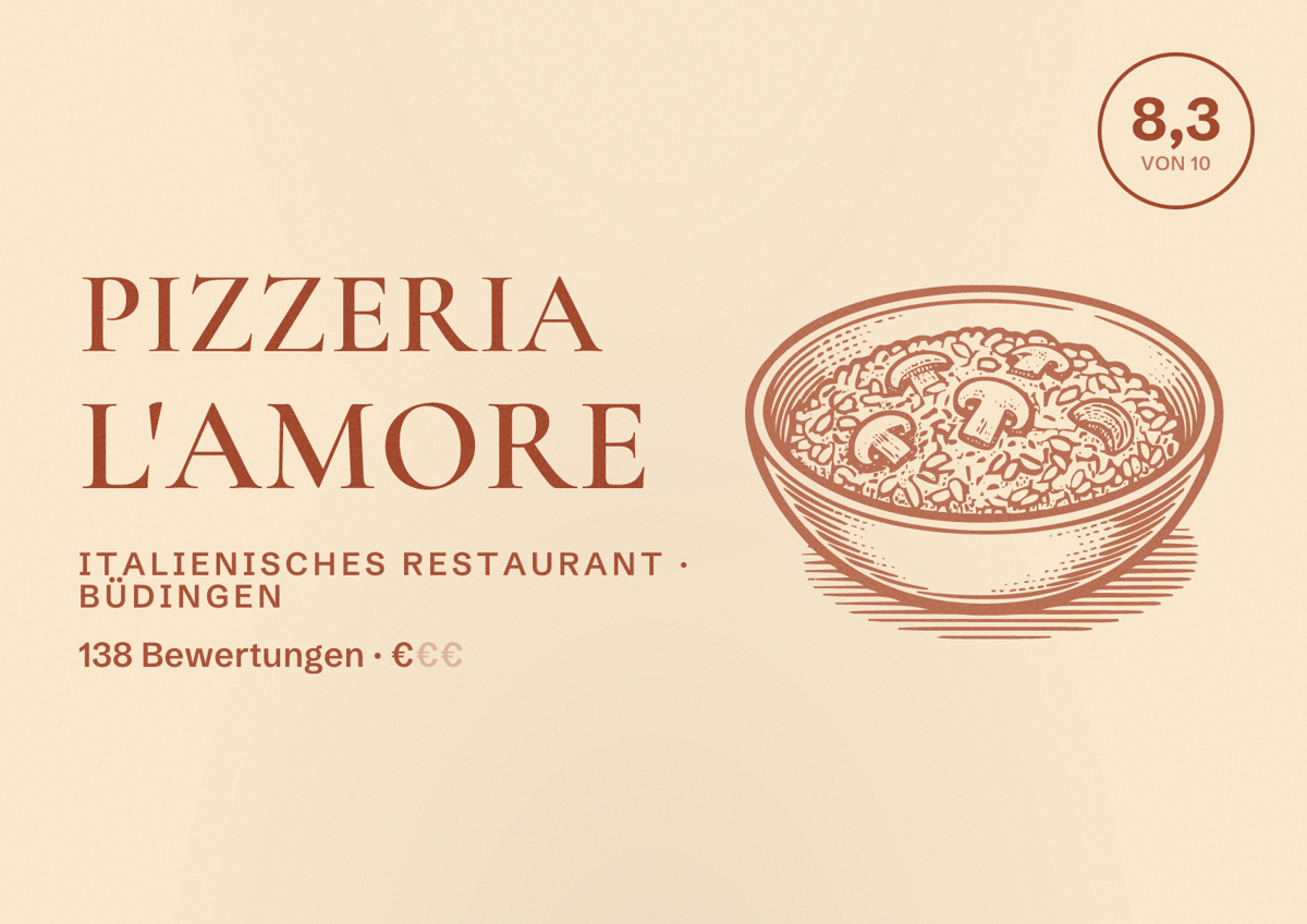 Illustriertes Poster von Pizzeria L'amore, Italienisches Restaurant in Büdingen: Bewertung 8,3 von 10 aus 138 Bewertungen, Preisniveau €