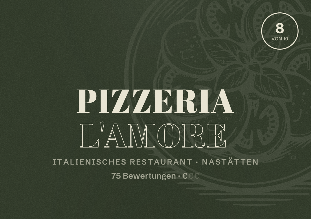 Illustriertes Poster von Pizzeria L'Amore, Italienisches Restaurant in Nastätten: Bewertung 8 von 10 aus 75 Bewertungen, Preisniveau €