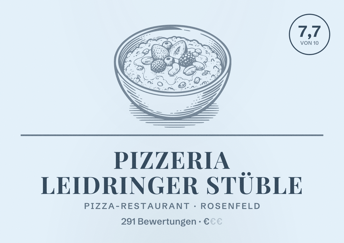 Illustriertes Poster von Pizzeria Leidringer Stüble, Pizza-Restaurant in Rosenfeld: Bewertung 7,7 von 10 aus 291 Bewertungen, Preisniveau €