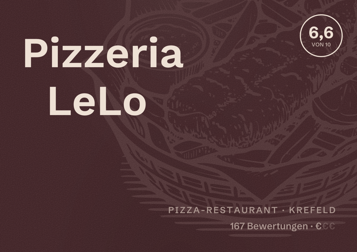 Illustriertes Poster von Pizzeria LeLo, Pizza-Restaurant in Krefeld: Bewertung 6,6 von 10 aus 167 Bewertungen, Preisniveau €