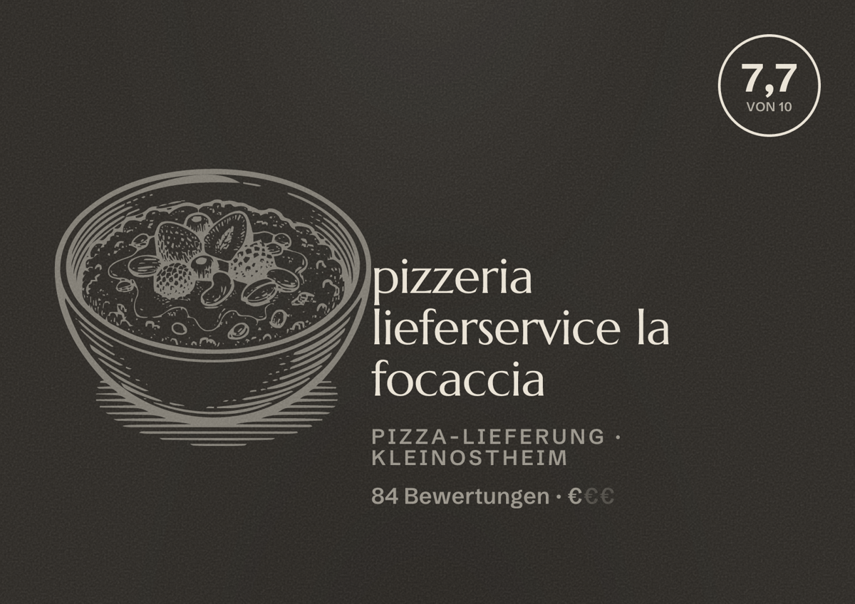 Illustriertes Poster von pizzeria lieferservice la focaccia, Pizza-Lieferung in Kleinostheim: Bewertung 7,7 von 10 aus 84 Bewertungen, Preisniveau €
