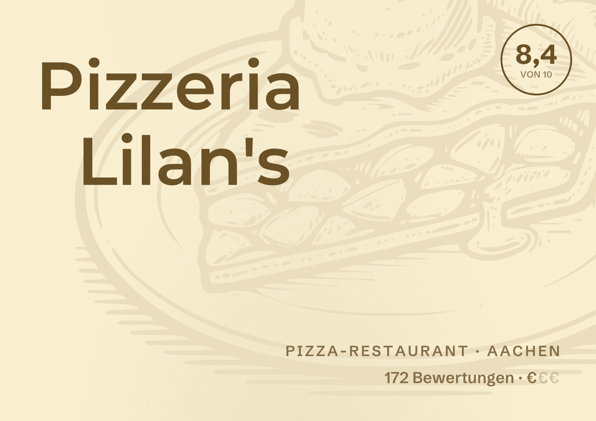 Illustriertes Poster von Pizzeria Lilan's, Pizza-Restaurant in Aachen: Bewertung 8,4 von 10 aus 172 Bewertungen, Preisniveau €